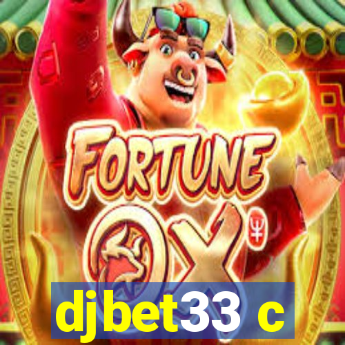 djbet33 c