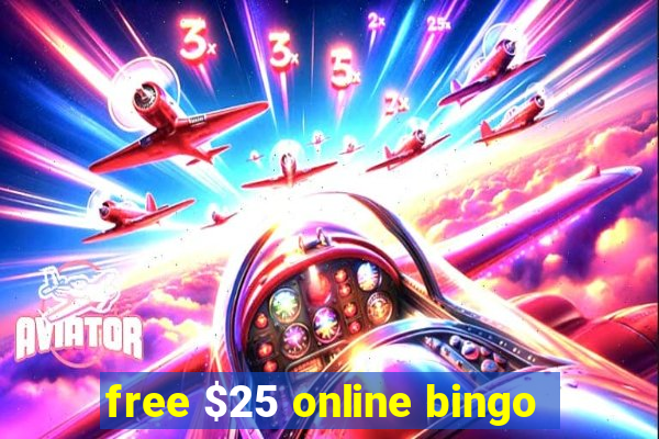 free $25 online bingo