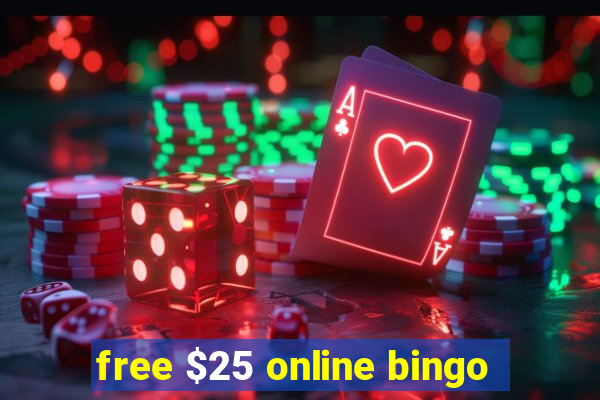 free $25 online bingo