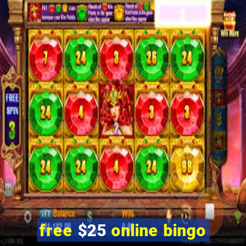 free $25 online bingo