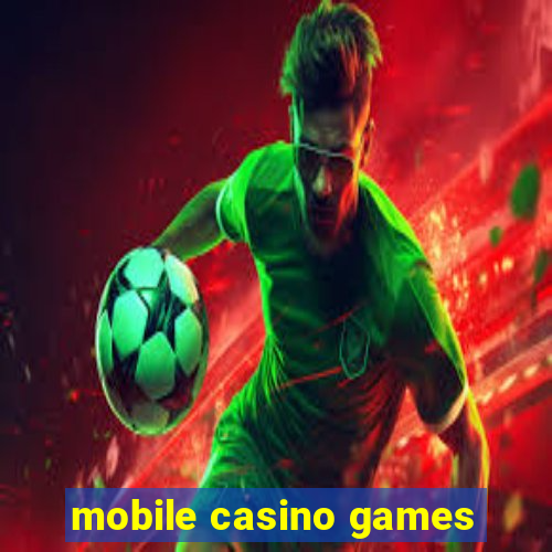 mobile casino games