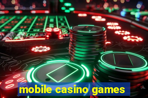 mobile casino games