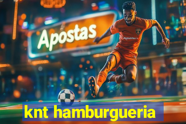 knt hamburgueria