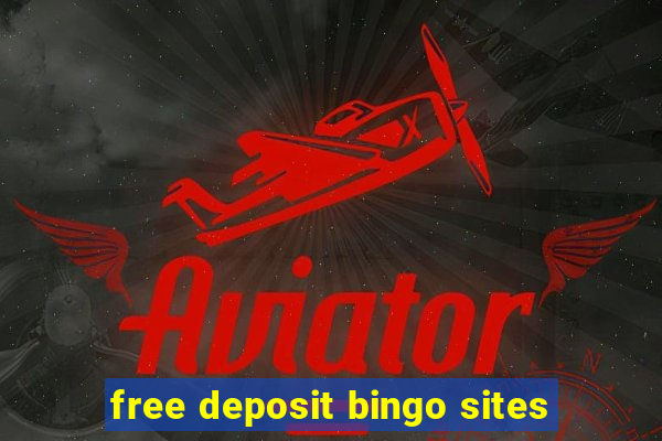 free deposit bingo sites