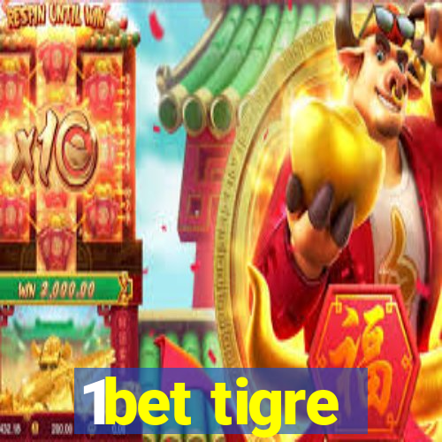 1bet tigre