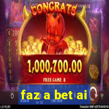 faz a bet ai