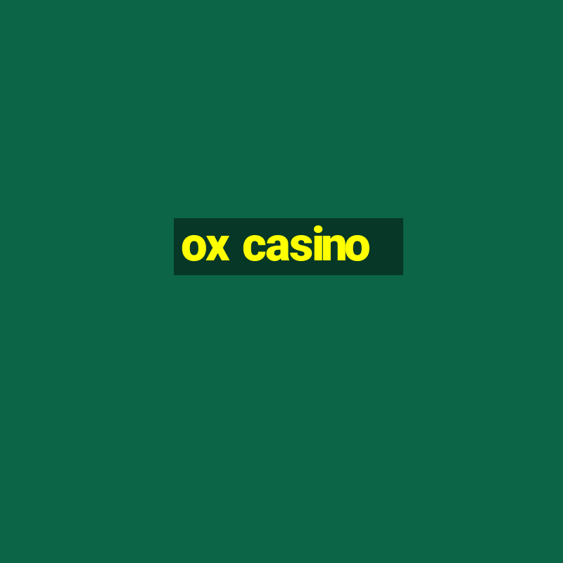 ox casino