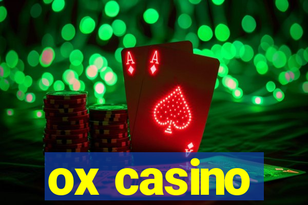 ox casino