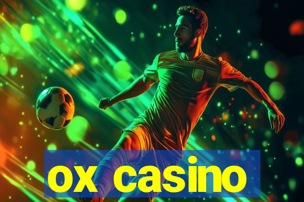 ox casino