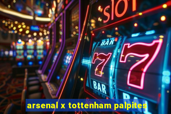 arsenal x tottenham palpites