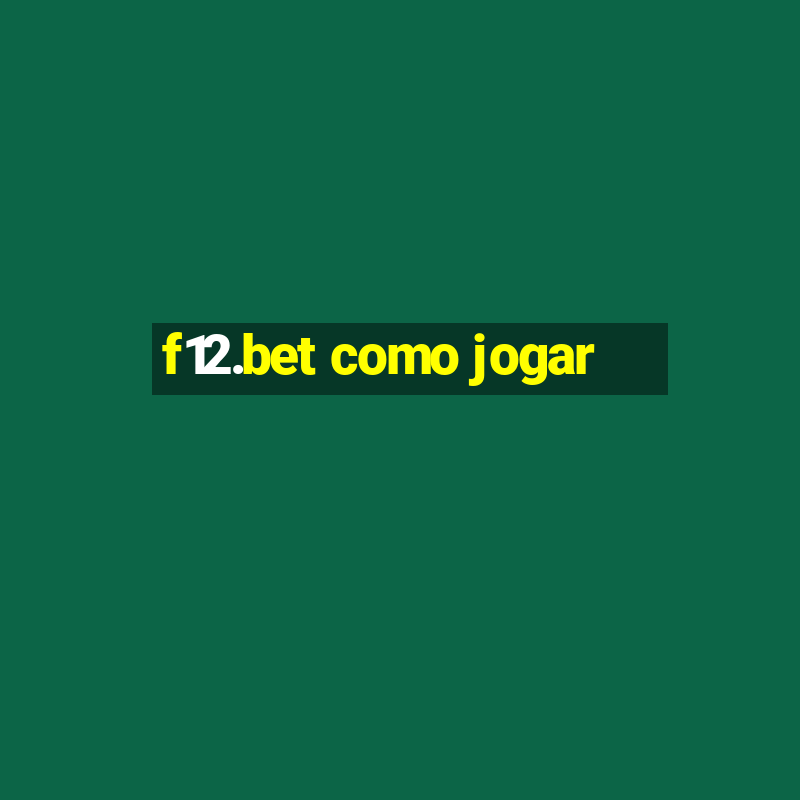 f12.bet como jogar