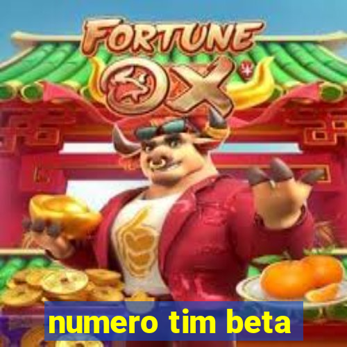 numero tim beta