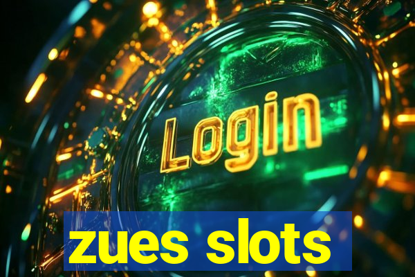 zues slots