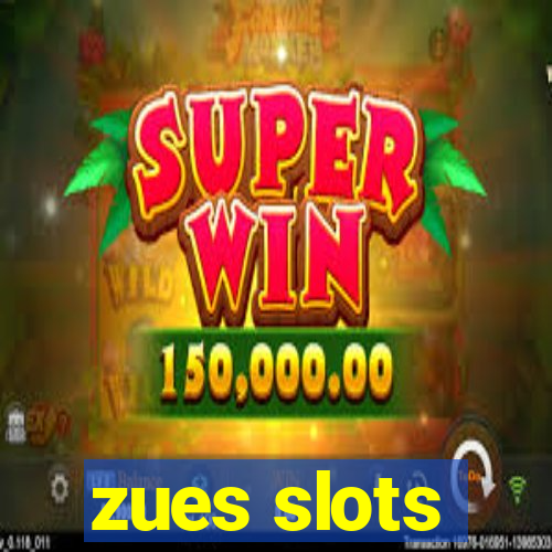 zues slots