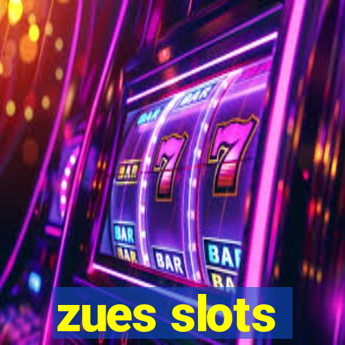 zues slots