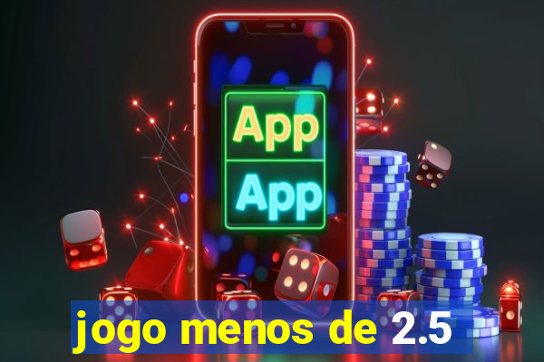 jogo menos de 2.5