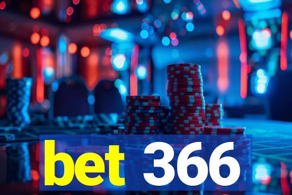 bet 366