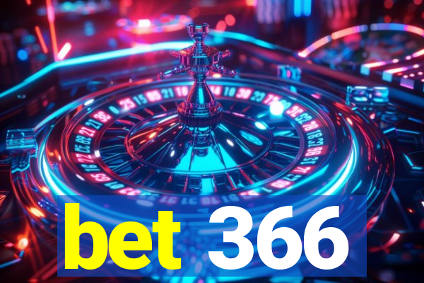 bet 366