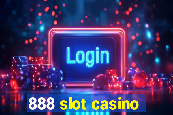 888 slot casino