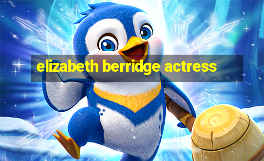 elizabeth berridge actress