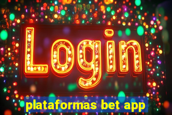 plataformas bet app