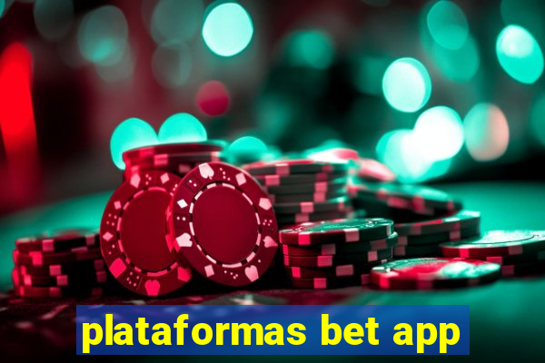 plataformas bet app