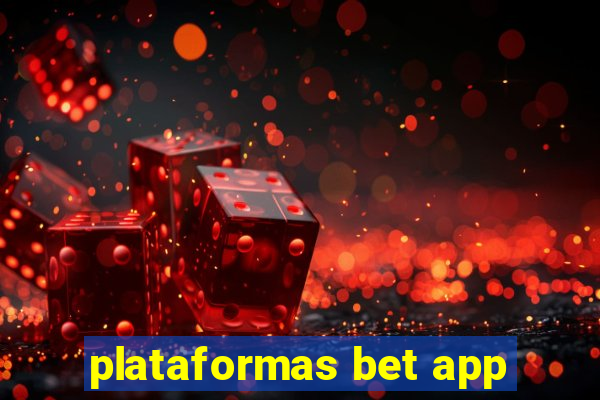 plataformas bet app