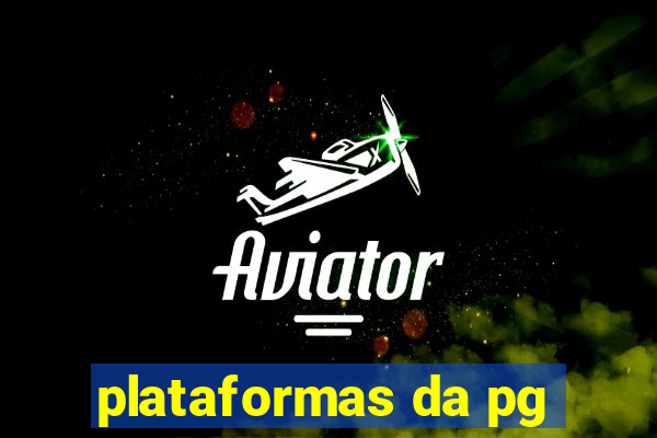 plataformas da pg