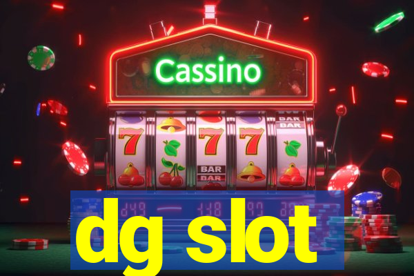 dg slot