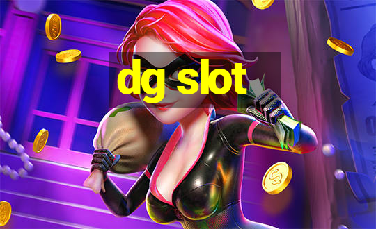 dg slot