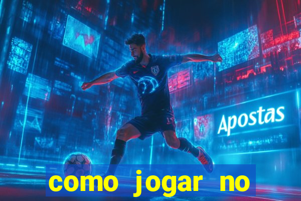 como jogar no esporte bet