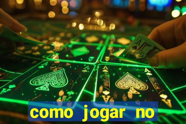 como jogar no esporte bet