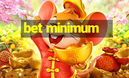 bet minimum