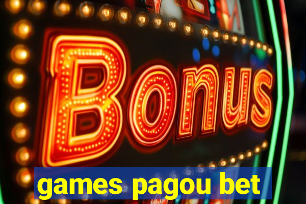 games pagou bet