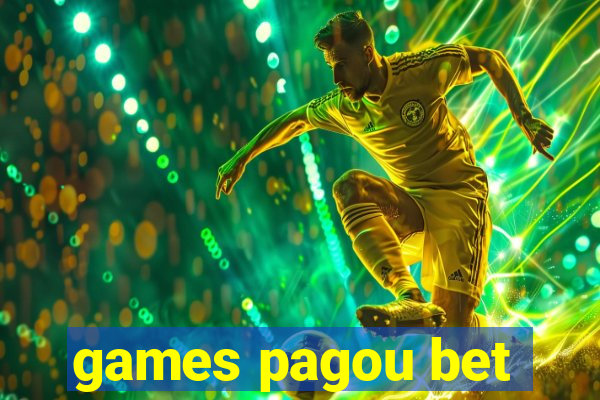 games pagou bet