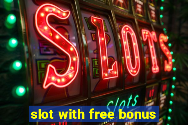 slot with free bonus