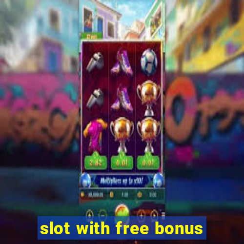 slot with free bonus