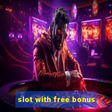 slot with free bonus