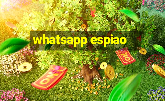 whatsapp espiao