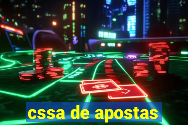 cssa de apostas