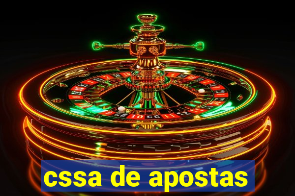 cssa de apostas