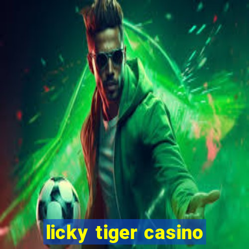 licky tiger casino