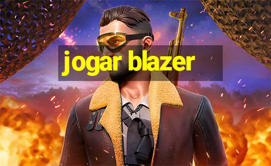 jogar blazer