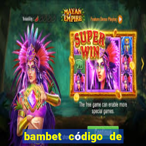 bambet código de bono de casino