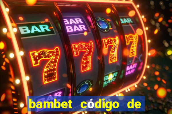 bambet código de bono de casino