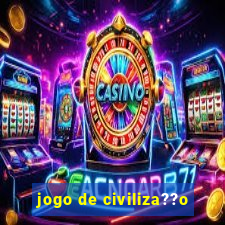 jogo de civiliza??o