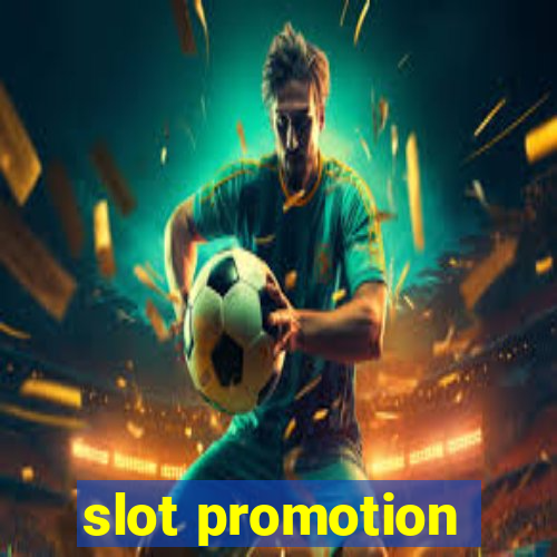 slot promotion