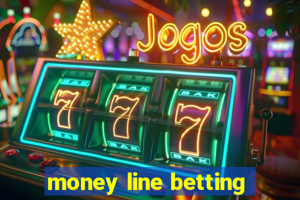 money line betting