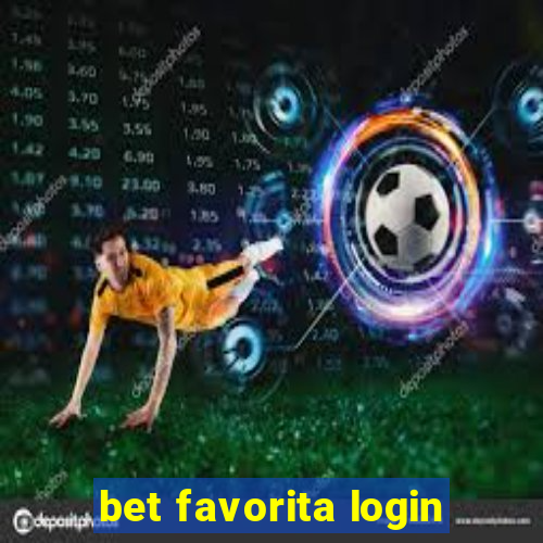 bet favorita login