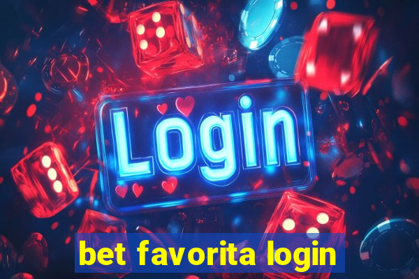 bet favorita login